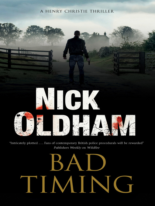 Title details for Bad Timing by Nick Oldham - Available